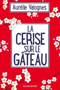 La Cerise sur le gâteau