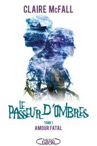 Le Passeur d'ombres