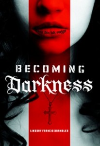 becoming darkness