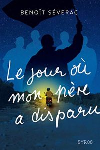 Le Jour où mon père a disparu